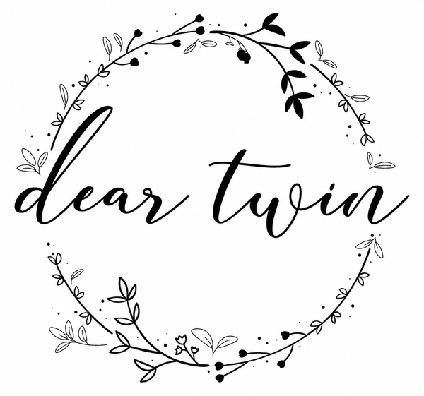 DEAR TWIN
